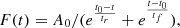 $$ \begin{aligned} F(t)&= A_0 / (e^{\frac{t_0 - t}{t_r}} + e^{\frac{t - t_0}{t_f}}) , \end{aligned} $$