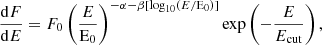 $$ \begin{aligned} \frac{\mathrm{d} F}{\mathrm{d} E} = F_0 \left(\frac{E}{\mathrm{E_0} }\right)^{-\alpha -\beta [\log _{10}(E/\mathrm{E_0} )]}\exp \left(-\frac{E}{E_{\rm cut}}\right), \end{aligned} $$