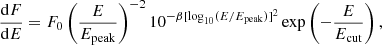 $$ \begin{aligned} \frac{\mathrm{d} F}{\mathrm{d} E} = F_0 \left(\frac{E}{E_{\rm peak}}\right)^{-2} 10^{-\beta [\log _{10}(E/E_{\rm peak})]^{2}} \exp \left(-\frac{E}{E_{\rm cut}}\right), \end{aligned} $$