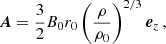 $$ \begin{aligned} \boldsymbol{A}=\frac{3}{2}B_{0}r_{0}\left(\frac{\rho }{\rho _0}\right)^{2/3}\boldsymbol{e}_{z}\, , \end{aligned} $$