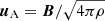 $ \boldsymbol{u}_{\mathrm{A}}=\boldsymbol{B}/\sqrt{4\pi\rho} $