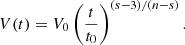 $$ \begin{aligned} V(t) = V_{\rm 0} \left( {t \over t_{\rm 0} }\right)^{(s-3)/(n-s)}. \end{aligned} $$