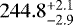 $244.8_{-2.9}^{&#x002B;2.1}$