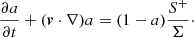 $$ \begin{aligned} \displaystyle \frac{\partial {a}}{\partial {t}} + ({\boldsymbol v} \cdot \nabla ) a = (1-a) \frac{S^+}{\Sigma }\cdot \end{aligned} $$