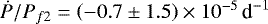 $ \dot{P}/P_{f2} = \left( -0.7 \pm 1.5 \right)\times 10^{-5}\,\textrm{d}^{-1} $