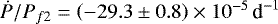 $ \dot{P}/P_{f2} = \left( -29.3 \pm 0.8 \right) \times 10^{-5}\,\textrm{d}^{-1}$