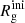 $ R^{\mathrm{ini}}_{\mathrm{g}} $