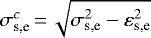 $\sigma_{\textrm{s,e}}^{c}\,{=}\,\sqrt{\sigma_{\textrm{s,e}}^{2} - \varepsilon_{\textrm{s,e}}^{2}}$