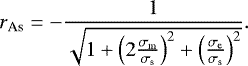 \begin{equation*} r_{\textrm{As}}=-\frac{1}{\sqrt{1&#x002B;\left (2\frac{\sigma_{\textrm{m}}}{\sigma_{\textrm{s}}}\right)^{2} &#x002B; \left (\frac{\sigma_{\textrm{e}}}{\sigma_{\textrm{s}}}\right)^{2} }}.\end{equation*}