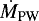 $\dot{{M}}_{\textrm{PW}}$