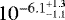 $10^{-6.1^{&#x002B;1.3}_{-1.1}}$