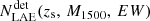 $ N_{\mathrm{LAE}}^{\mathrm{det}}(z_{\mathrm{s}},\,M_{1500},\, EW) $