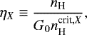 \begin{eqnarray*}\eta_{X} \equiv \frac{n_{\text{H}}}{G_0 n_{\text{H}}^{\textrm{crit}, X}}, \end{eqnarray*}