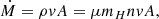 $$ \begin{aligned} \dot{M} = \rho { v} A = \mu m_H n { v} A , \end{aligned} $$
