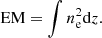 $$ \begin{aligned} \mathrm{EM} = \int n_{\rm e}^2 \mathrm{d}z. \end{aligned} $$