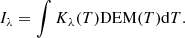 $$ \begin{aligned} I_\lambda = \int {K_\lambda (T) \mathrm{DEM}(T) \mathrm{d}T}. \end{aligned} $$