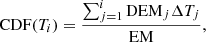 $$ \begin{aligned} \mathrm{CDF}(T_i) = \frac{\sum ^i_{j=1} \mathrm{DEM}_j \Delta T_j}{\mathrm{EM}} , \end{aligned} $$