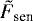 ${\tilde{F}_{\textrm{sen}}}$