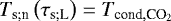 $T_{\textrm{s}; \textrm{n}} \left({\tau_{\textrm{s}; \textrm{L}}} \right) = {T_{\textrm{cond}, {\textrm{CO}_2}}}$