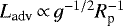 ${L_{\textrm{adv}}} \,{\propto}\, g^{-1/2} R_{\textrm{p}}^{-1} $