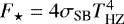 ${F_{\star}} = 4 {\sigma_{\textrm{SB}}} T_{\textrm{HZ}}^4$