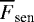 $\overline{F}_{\textrm{sen}}$