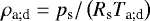 $\rho_{\textrm{a}; \textrm{d}} = p_{\textrm{s}} / \left(R_{\textrm{s}} T_{\textrm{a}; \textrm{d}} \right)$