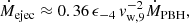 $$ \begin{aligned} \dot{M}_{\rm ejec}\approx 0.36\,\epsilon _{-4}\,v_{\rm w,9}^{-2}\dot{M}_{\rm PBH}, \end{aligned} $$