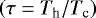 $\left(\tau=T_{\textrm{h}}/T_{\textrm{c}}\right)$