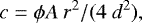 \begin{equation*} c = \phi A~r^2/(4~d^2), \end{equation*}