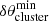 $ \delta\theta^{\mathrm{min}}_{\mathrm{cluster}} $