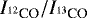 $I_{^{12}\textrm{CO}}/I_{{}^{13}\textrm{CO}}$