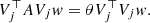 $$ \begin{aligned} V_j^\top A V_j w = \theta V_j^\top V_j w. \end{aligned} $$