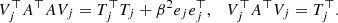 $$ \begin{aligned} V_j^\top A^\top A V_j = T_j^\top T_j + \beta ^2 e_j e_j^\top , \quad V_j^\top A^\top V_j = T_j^\top . \end{aligned} $$