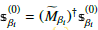 $ {mathbb{s}}^{(0)}_{\beta_i} = (\widetilde{M}_{\beta_i})^\dagger {mathbb{s}}^{(0)}_{\beta_i} $