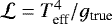 $\mathcal{L}=T^{4}_{\textrm{eff}}/g_{\textrm{true}}$
