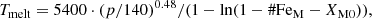 $$ \begin{aligned} T_{\rm melt} = 5400 \cdot (p/140)^{0.48} / (1 - \ln (1-\#\mathrm{Fe}_{\rm M}-X_{\rm M0}) ), \end{aligned} $$