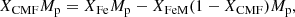 $$ \begin{aligned} X_{\rm CMF} M_{\rm p} = X_{\rm Fe} M_{\rm p} - X_{\rm FeM} (1-X_{\rm CMF})M_{\rm p}, \end{aligned} $$