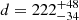 $ d=222^{+48}_{-34}\, $