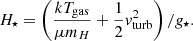 $$ \begin{aligned} H_\star = \left({kT_{\rm gas}\over {\mu m_H}} + {1\over {2}}{{ v}}_{\rm turb}^2\right)/g_\star . \end{aligned} $$