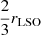 $ \frac{2}{3} r_{\mathrm{LSO}} $
