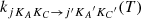 $ k_{j K_A K_C\rightarrow {j^\prime K_A}^\prime{K_C}^\prime}(T) $