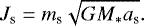 \begin{equation*} J_{\textrm{s}} = m_{\textrm{s}} \sqrt{GM_*a_{\textrm{s}}}. \end{equation*}
