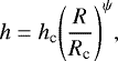 \begin{equation*} h = h_{\textrm{c}} \Bigg( \frac{R}{R_{\textrm{c}}}\Bigg)^{\psi}, \end{equation*}