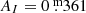 $ A_I = 0{{\overset{\text{ m}}{.}}}361 $