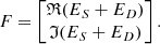 $$ \begin{aligned} F= \begin{bmatrix} \mathfrak{R} (E_{S}+E_{D}) \\ \mathfrak{I} (E_{S}+E_{D}) \end{bmatrix} . \end{aligned} $$