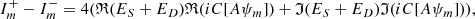 $$ \begin{aligned} I_m^+-I_m^-=4(\mathfrak{R} (E_{S}+E_{D})\mathfrak{R} (iC[A\psi _m])+\mathfrak{I} (E_{S}+E_{D})\mathfrak{I} (iC[A\psi _m])),\end{aligned} $$