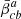 $ \bar{\beta}_{cb}^a $