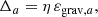 $$ \begin{aligned} \Delta _a = \eta \, \varepsilon _{\mathrm{grav},a}, \end{aligned} $$
