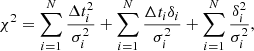 $$ \begin{aligned} \chi ^2 = \sum _{i=1}^N \frac{\Delta t_i^2}{\sigma _i^2} + \sum _{i=1}^N \frac{\Delta t_i \delta _i}{\sigma _i^2} + \sum _{i=1}^N \frac{\delta _i^2}{\sigma _i^2}, \end{aligned} $$
